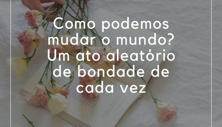 frases de bondade (5)